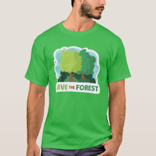 Camiseta Salvar nuestro bosque, un medio ambiente saludable