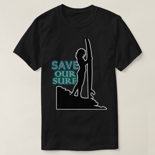 Camiseta Salvar nuestro surf salvar nuestros océanos salvar (Diseño del anverso)