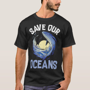 Camiseta Salvar nuestros océanos El clima ecologista de las