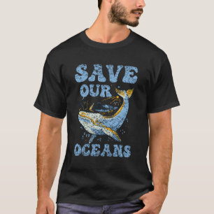 Camiseta Salvar nuestros océanos proteger el mar limpio
