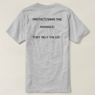 CAMISETA ¡SALVAR/PROTEGER A LOS ANIMALES! ¡DEPENDEN DE NOSO