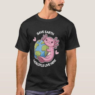 Camiseta Salvar Tierra Ajolote Vive Aquí Divertido Día de l