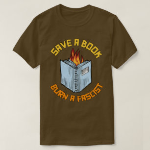 Camiseta Salvar un libro quemar un fascista