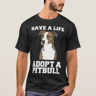 Camiseta Salvar Una Vida Adoptar Un Bulldog Pitbull