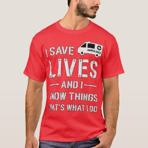 Camiseta Salvar vidas, conducir ambulancias, emergencia par