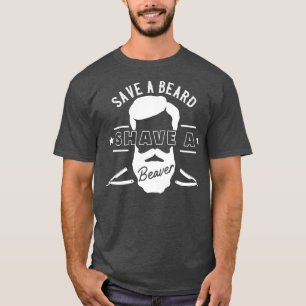 Camiseta Salve Una Barba Pase Un Regalo Gracioso De Beaver