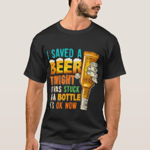Camiseta Salvé Una Cerveza Esta Noche Estuvo Atrapada Graci