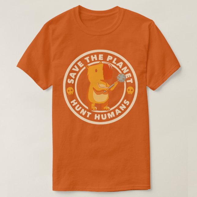 Camiseta Salvemos a los humanos de la caza del planeta por  (Diseño del anverso)