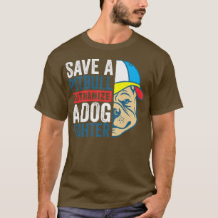 Camiseta Salvemos a un pitbull: eutanasia a un luchador de