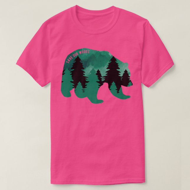 Camiseta Salvemos nuestro Woods Environmental Protection Be (Diseño del anverso)