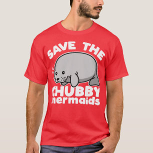 Camiseta Salven A Las Sirenas De Chubby Cute Manatee Kawaii