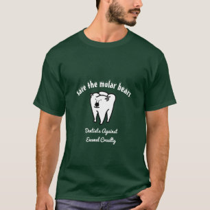 Camiseta Salven a los osos molares de dentista puntiagudo