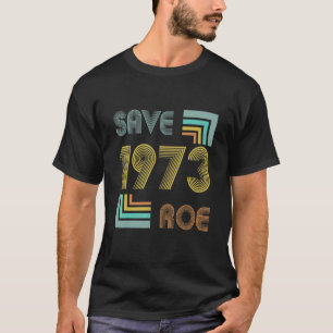 Camiseta Salven a Roe V Wade 1973 Pro Choice Protesta Femin