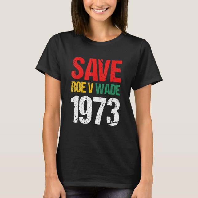 Camiseta Salven a Roe V Wade Pro Choice Feminista de Derech (Anverso)