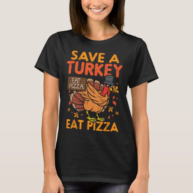 Camiseta Salven A Turquía Coman Pizza Diversión Amo De La C (Anverso)