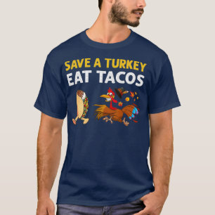 Camiseta Salven a Turquía come tacos, un día de acción de g