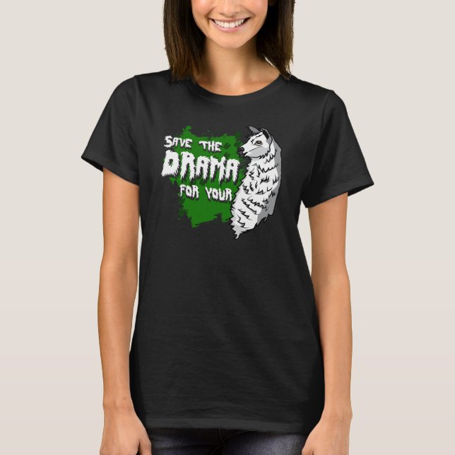 Camiseta Salven El Drama Para Tu Amante De Animales Llama (Anverso)
