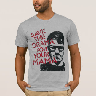 Camiseta Salven el drama para tu mamá