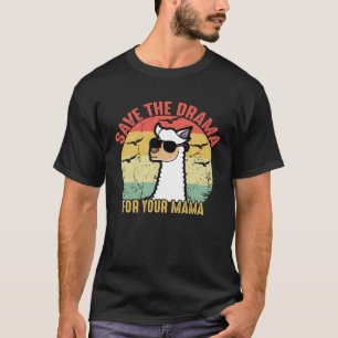 Camiseta Salven el drama para tu mamá Retro Vintage Lama