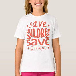 Camiseta Salven niños, salven vidas