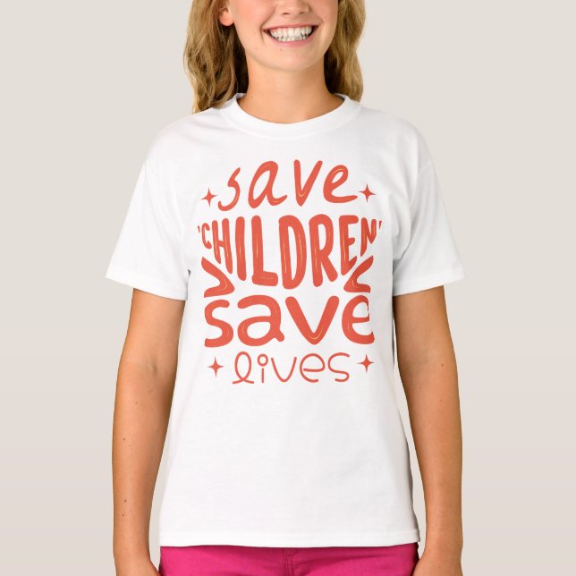 Camiseta Salven niños, salven vidas (Anverso)