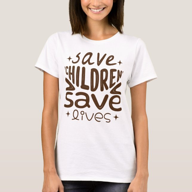 Camiseta Salven niños, salven vidas (Anverso)