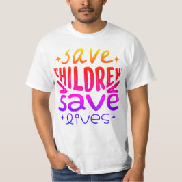 Camiseta Salven niños, salven vidas