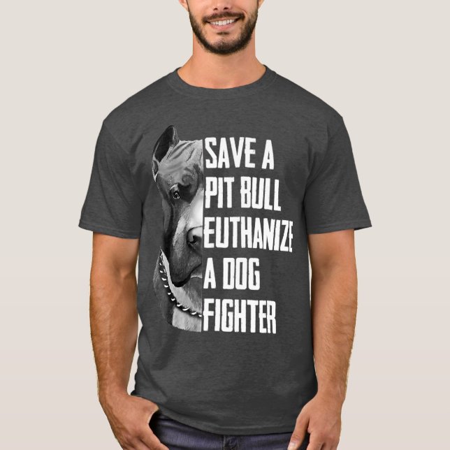 Camiseta Salven Un Pitbull Euthanize A Dog Fight Shirt (Anverso)