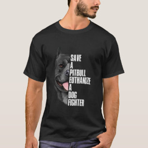 Camiseta Salven Un Pitbull Euthanize A Dog Fight Shirt