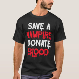 Camiseta Salven Un Vampiro Donar Sangre Disfraz De Hallowee