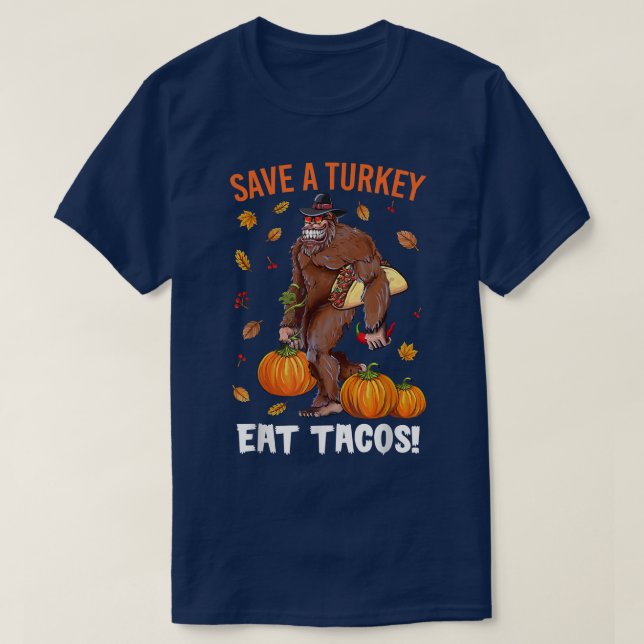 Camiseta Salven Una Calabaza Turca De Tacos Bigfoot Sasquat (Diseño del anverso)