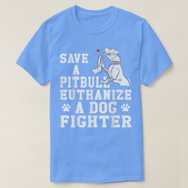 Camiseta Salven una eutanasia de pitbull para combatir la c (Diseño del anverso)