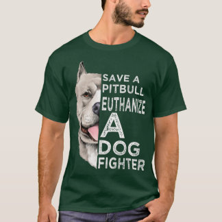 Camiseta Salven Una Eutanasia De Pitbull Para Un Luchador D