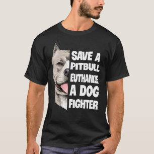Camiseta Salven Una Eutanasia De Pitbull Para Un Perro Enam