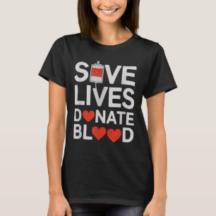 Camiseta Salven vidas donan sangre graciosa diciendo donaci