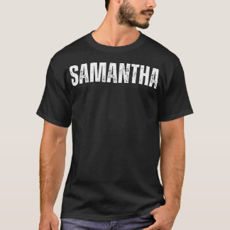 Camiseta Samantha Name Gift Aniversario de feriado de cumpl