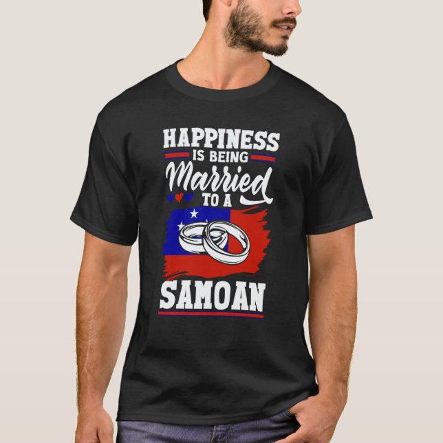 Camiseta Samoa Samoan Flag Happiness Is Being Married To A  (Anverso)