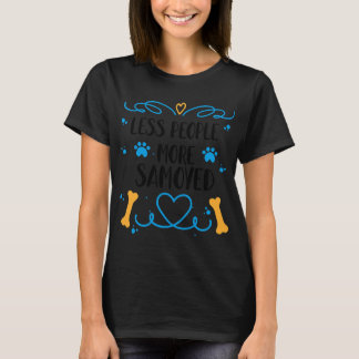 Camiseta Samoyed Menos Gente Más Samoyed International She