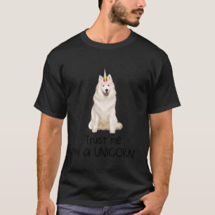 Camiseta Samoyed Trust Me Soy Un Perro Unicornio