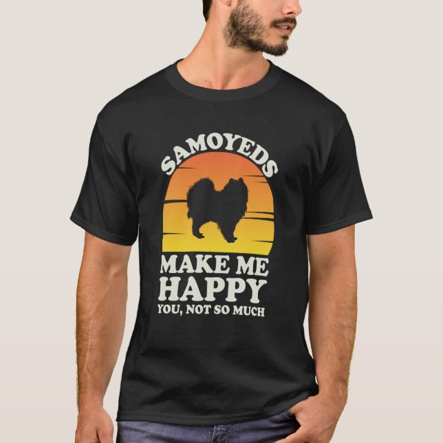 Camiseta Samoyeds Make Me Happy Samoyed Clothes Samoyed (Anverso)