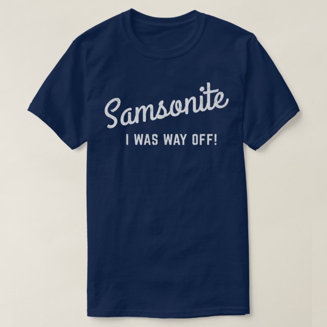 Camiseta Samsonita estaba muy lejos (Diseño del anverso)