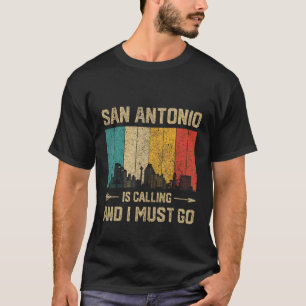 Camiseta san antonio está llamando y debo irme a Vintage US
