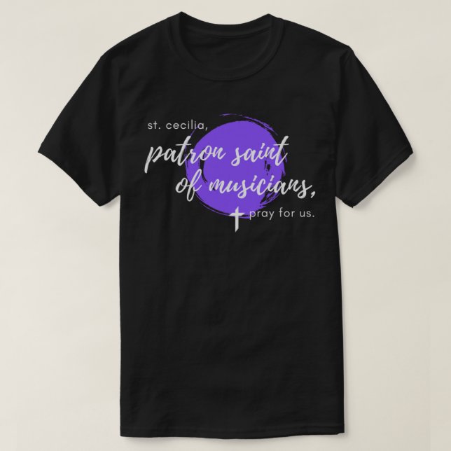 Camiseta San Cecilia, patrono de los músicos, católico T (Diseño del anverso)