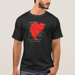 Camiseta San Francisco de Asís cita corazón lleno