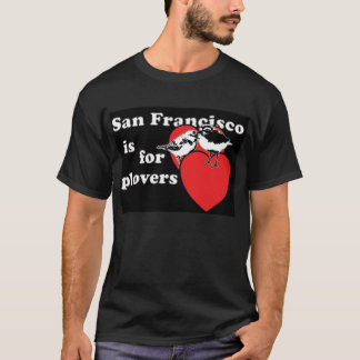 Camiseta San Francisco está para los chorlitos