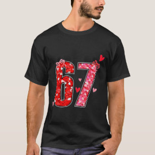 Camiseta San Valentín 67 Seis Siete Dicho Divertido Meme Vi