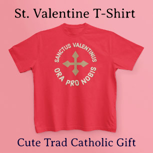 Camiseta San Valentín Reza Para Nosotros Católico Latino/In