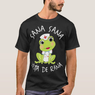 Camiseta Sana Sana Colita De Rana Enfermera Mexicana