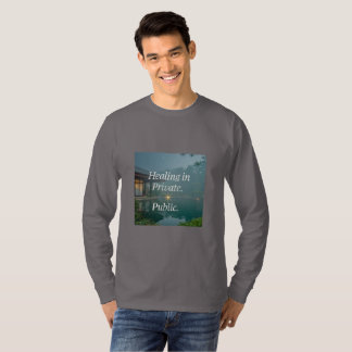 Camiseta Sanar en privado, brillar en público – Transforma