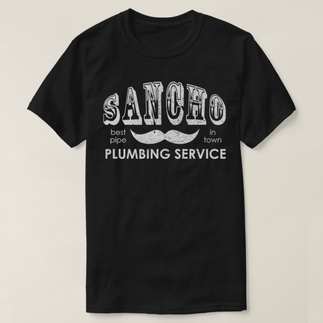 Camiseta Sancho Plumbing Service Divertidos dichos mexicano (Diseño del anverso)